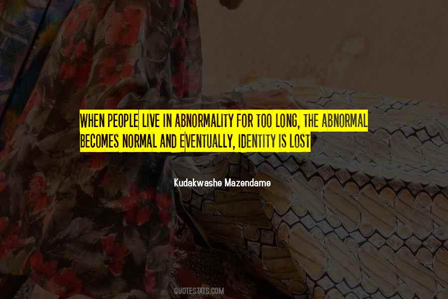 Quotes About Abnormality #1020323