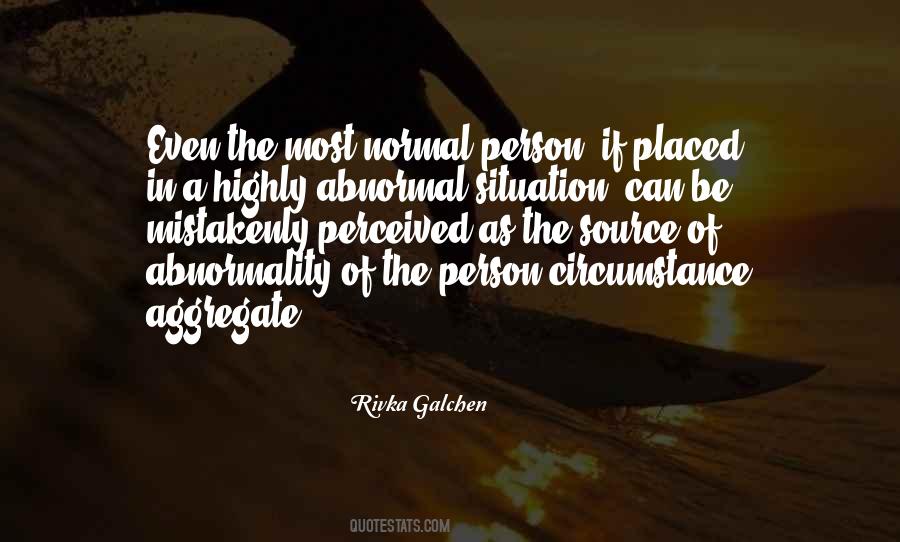 Quotes About Abnormality #1792834