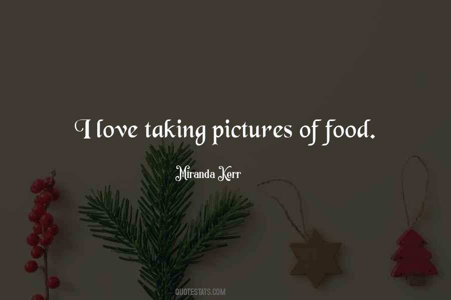 Quotes About Taking Pictures With Your Love #1184462