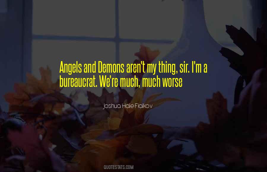 Angels Or Demons Quotes #175144