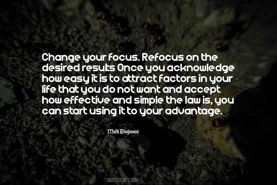 Quotes About How To Focus #549434