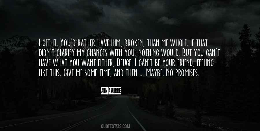Promises Can Be Broken Quotes #846476