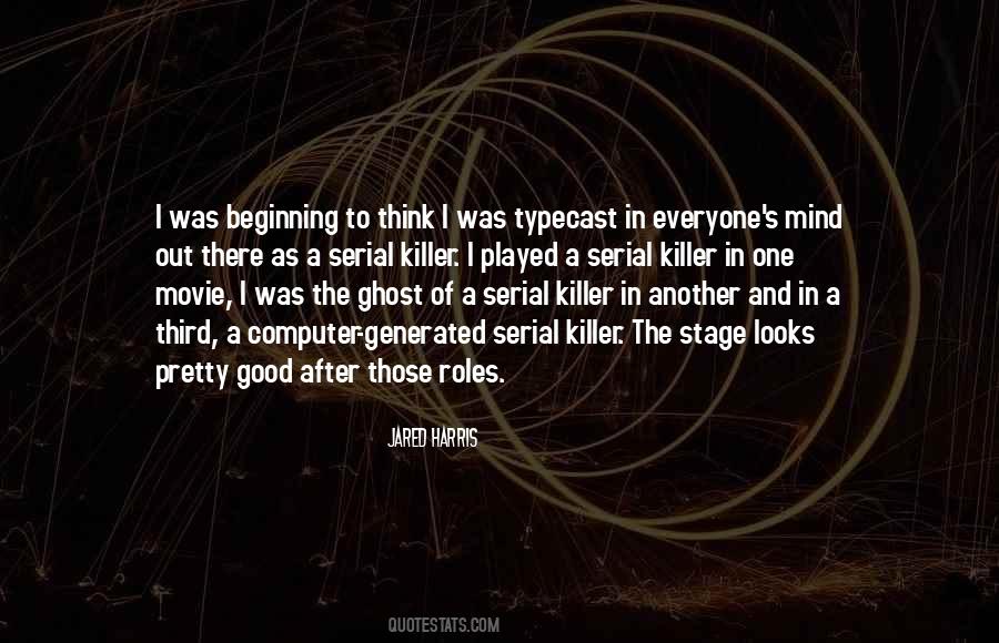 Quotes About Serial Killer #1001532
