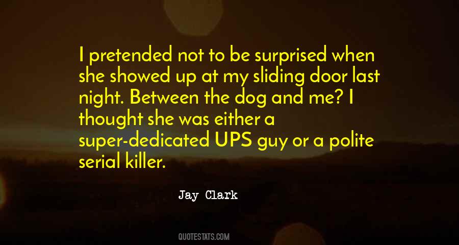 Quotes About Serial Killer #1112283