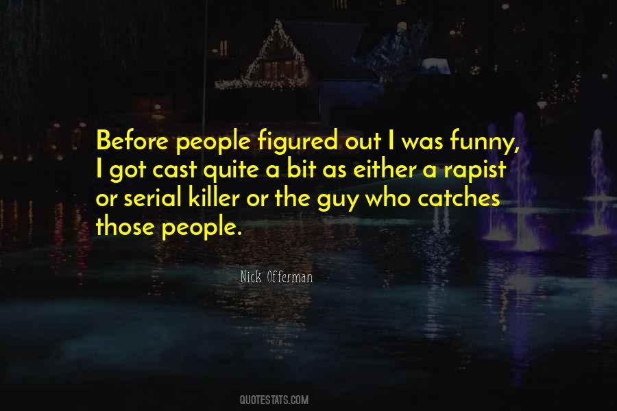 Quotes About Serial Killer #139747