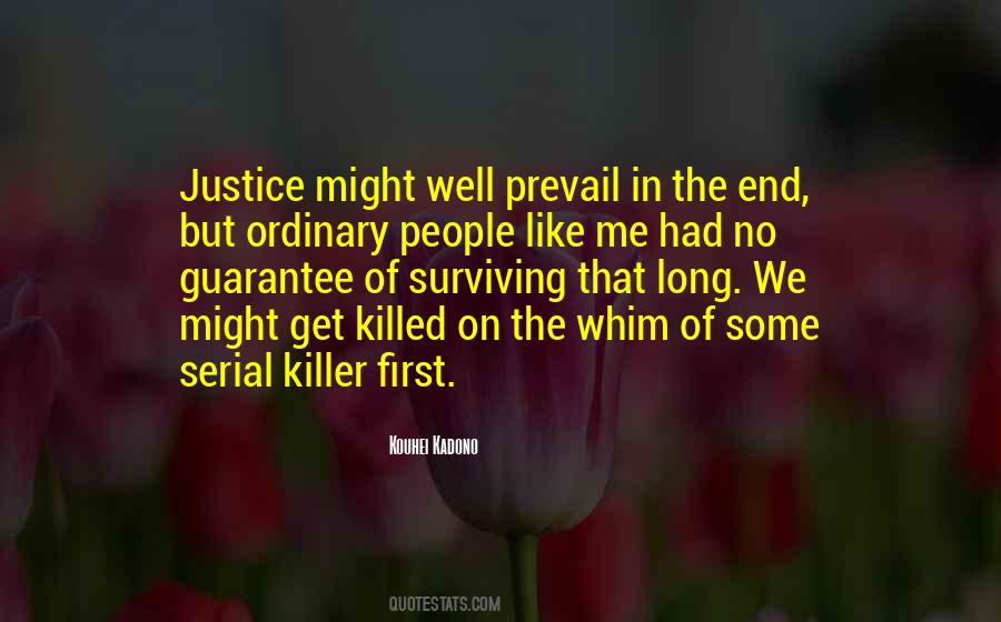 Quotes About Serial Killer #379623