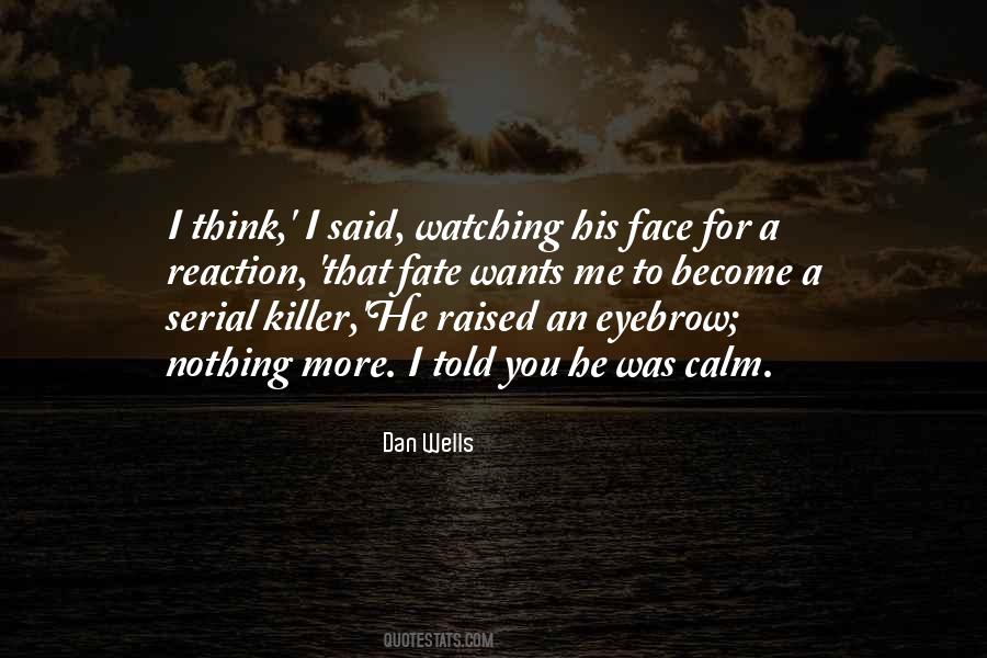 Quotes About Serial Killer #38820