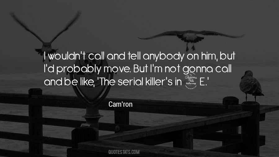 Quotes About Serial Killer #578176
