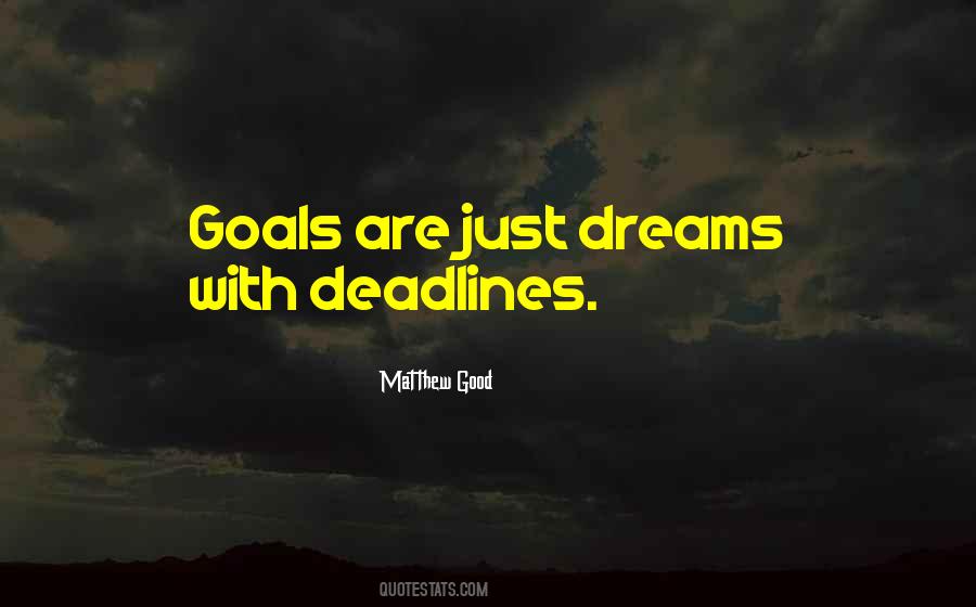 Goals Deadline Quotes #143740