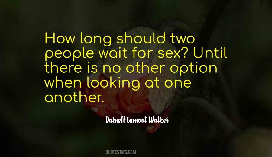 Quotes About When No One Is Looking #1455007