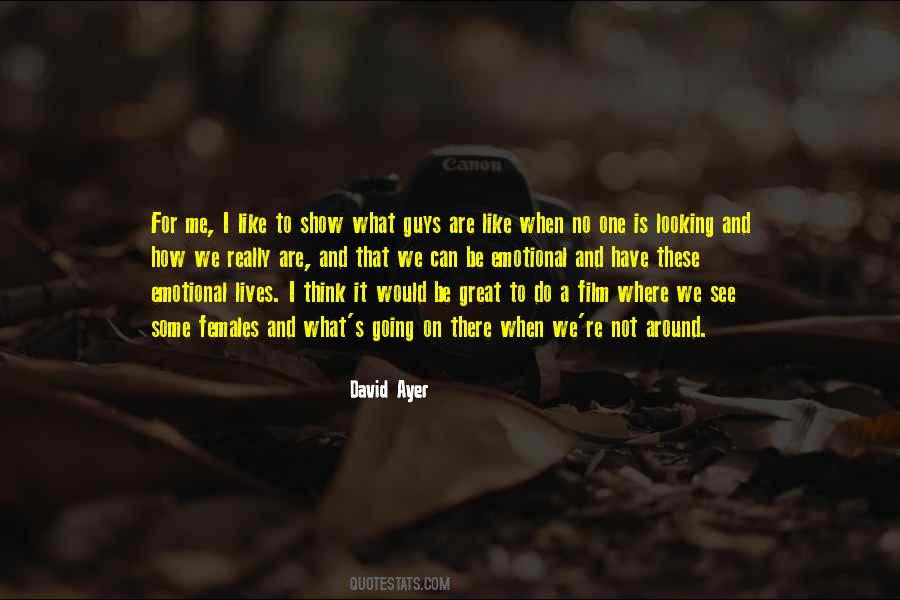 Quotes About When No One Is Looking #768007