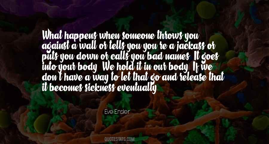 Quotes About Sickness #1236473