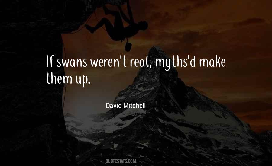 Quotes About Swans #570161