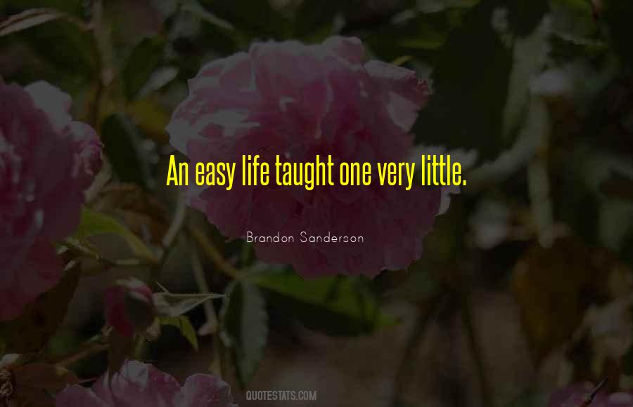 Quotes About Easy Life #1476571