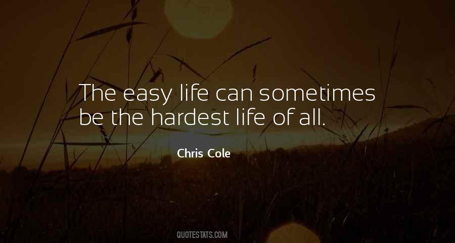 Quotes About Easy Life #1510846