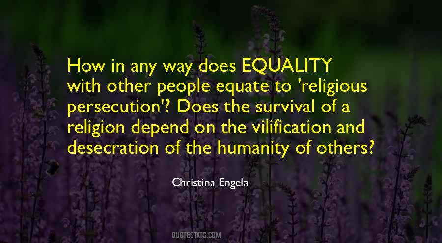 Quotes About Religion And Humanity #1389915