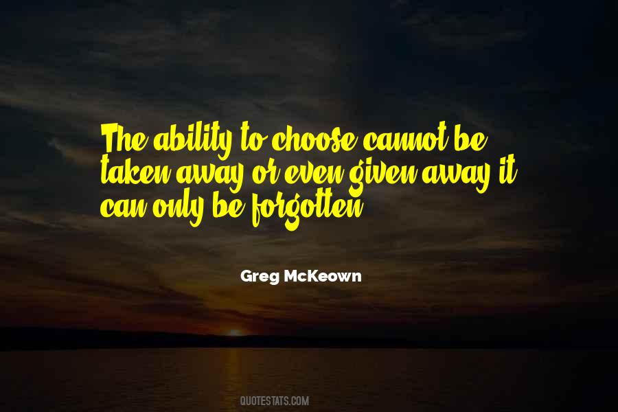 Quotes About Ability To Choose #1059709