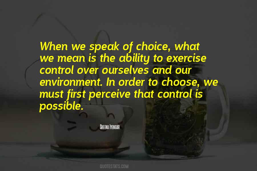 Quotes About Ability To Choose #565733