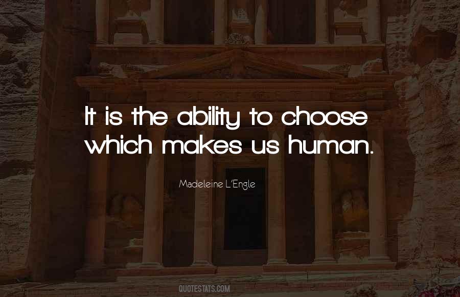 Quotes About Ability To Choose #948248