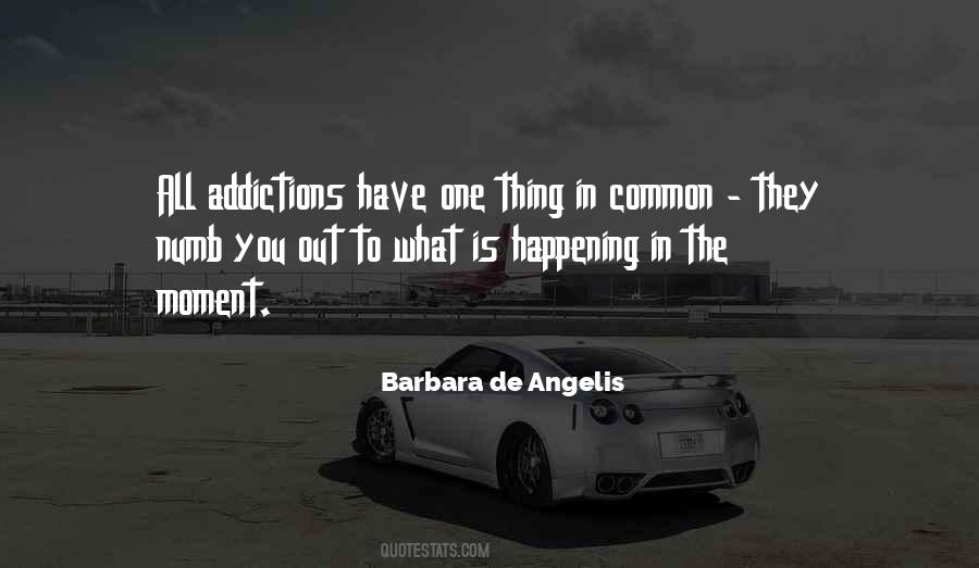 Quotes About Addictions #1432215