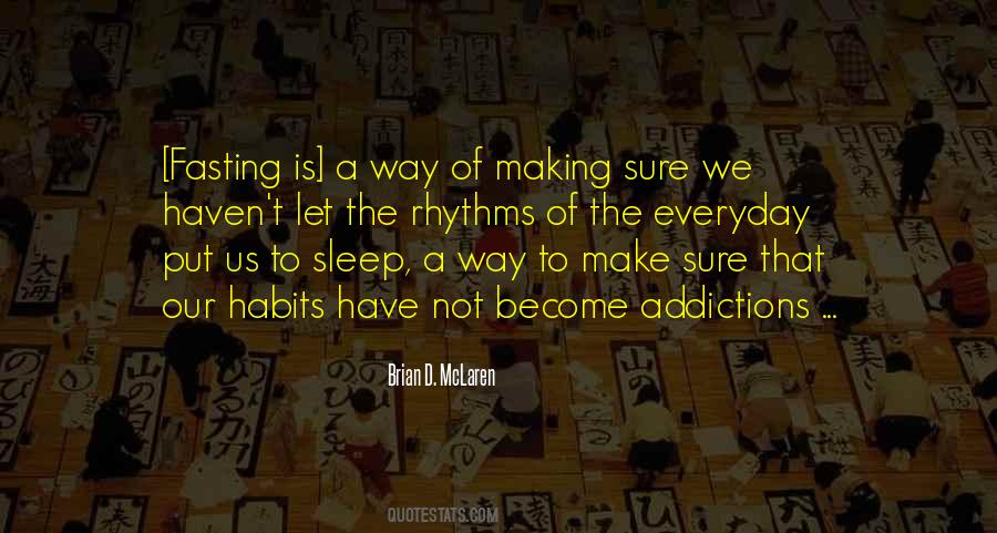 Quotes About Addictions #1449854