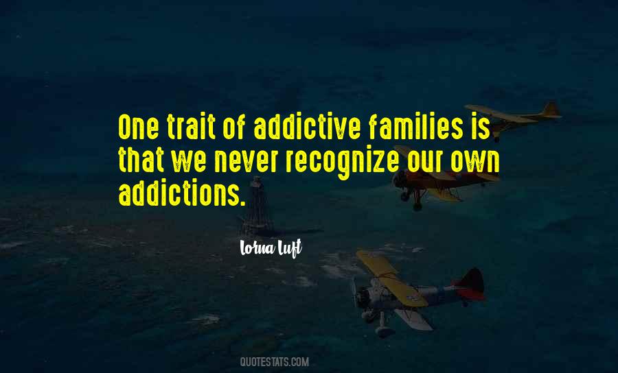 Quotes About Addictions #1532230