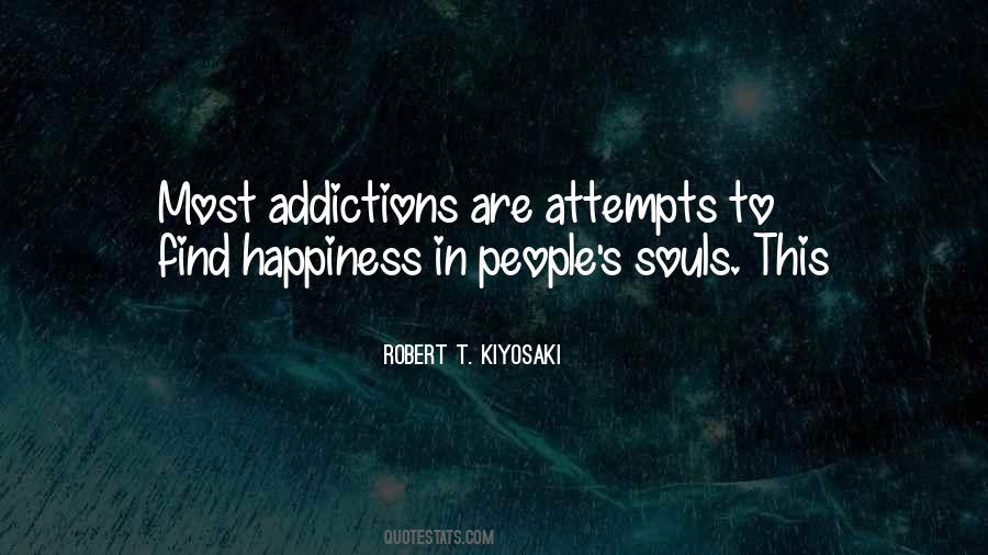 Quotes About Addictions #573805