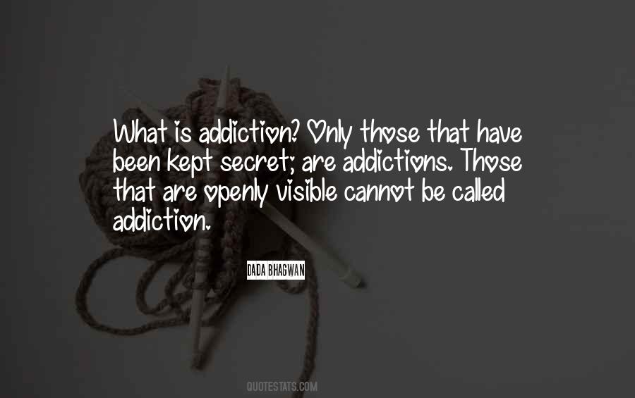 Quotes About Addictions #614891