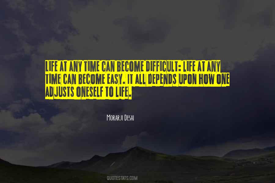 Quotes About Difficult Life #1199078