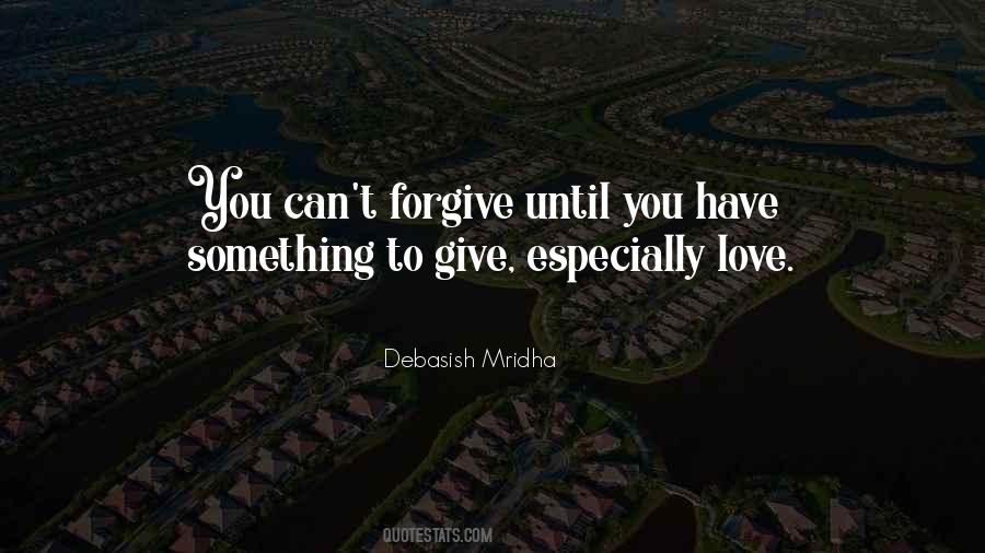 Quotes About Can't Forgive #501460