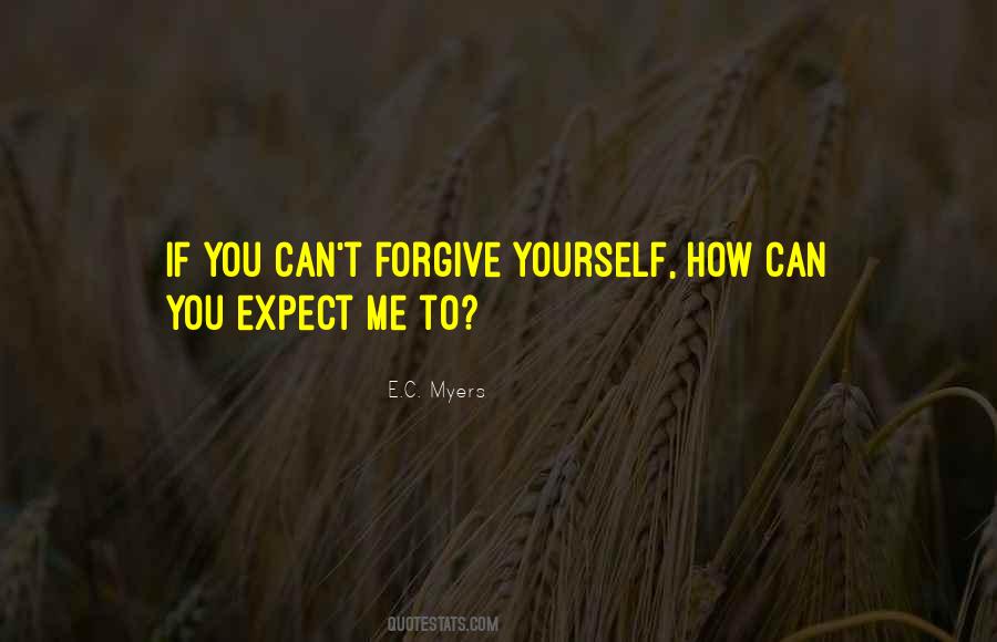 Quotes About Can't Forgive #542997