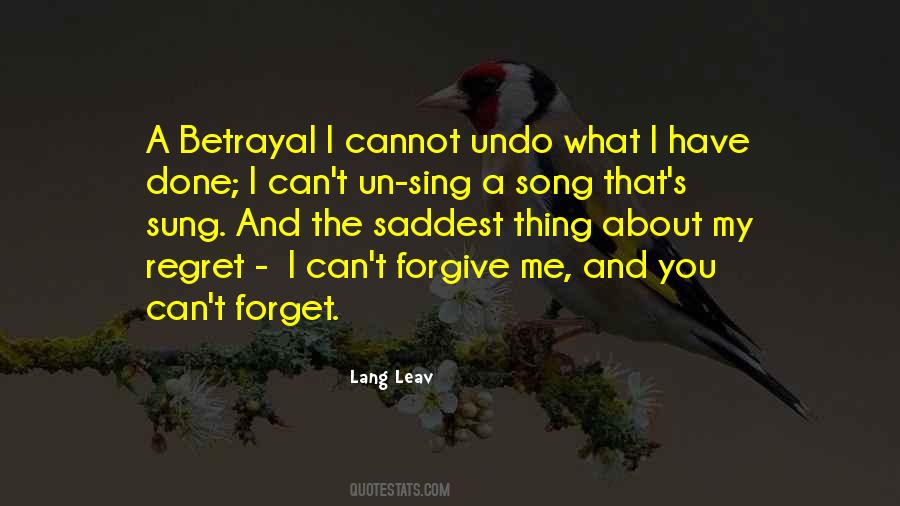 Quotes About Can't Forgive #718975