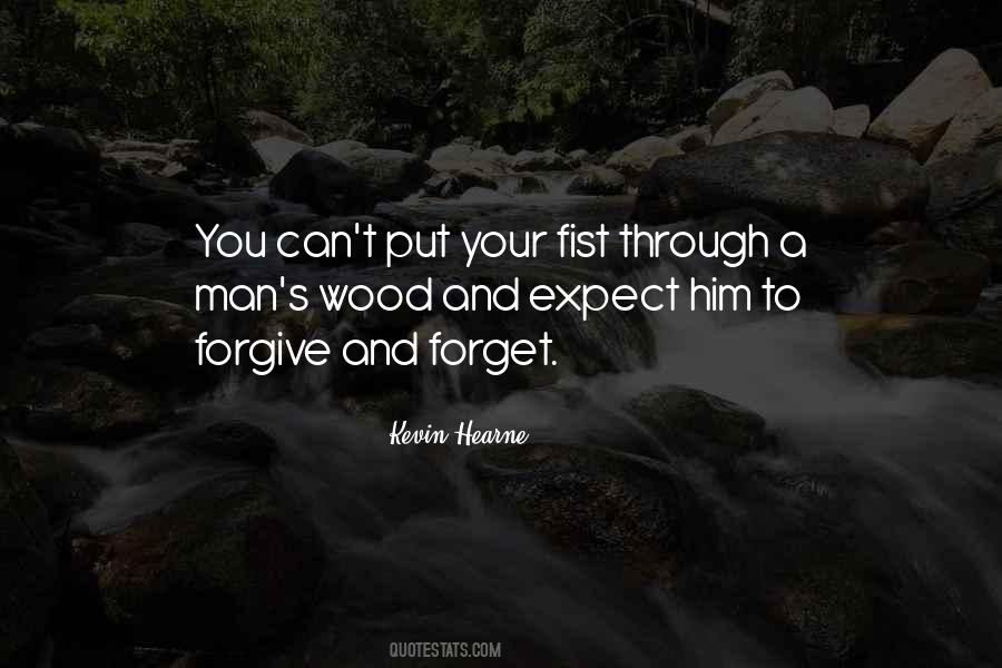 Quotes About Can't Forgive #7714