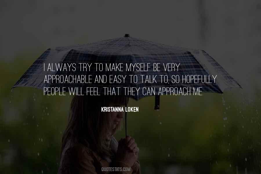 Not Approachable Quotes #1103921