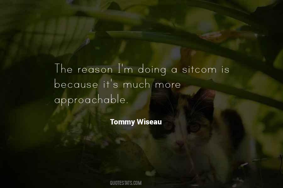 Not Approachable Quotes #178049