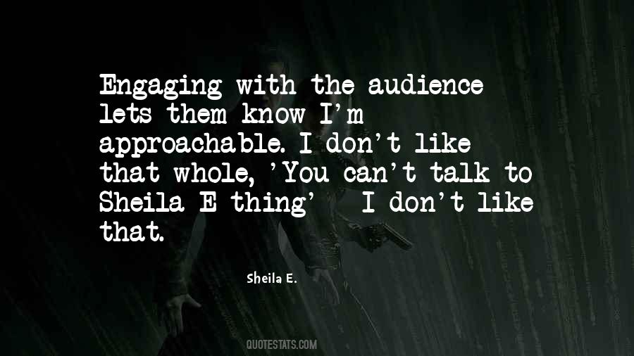Not Approachable Quotes #405553