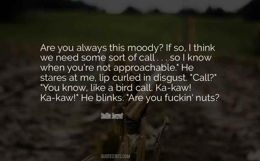 Not Approachable Quotes #605715