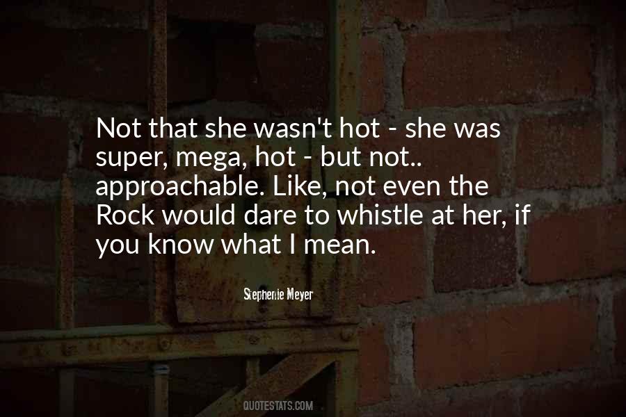 Not Approachable Quotes #642705