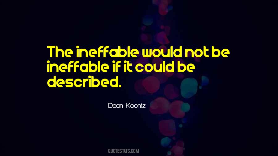 Quotes About Ineffable #246285