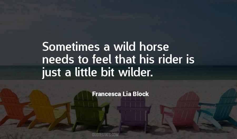 Quotes About Wild Horse #1466878