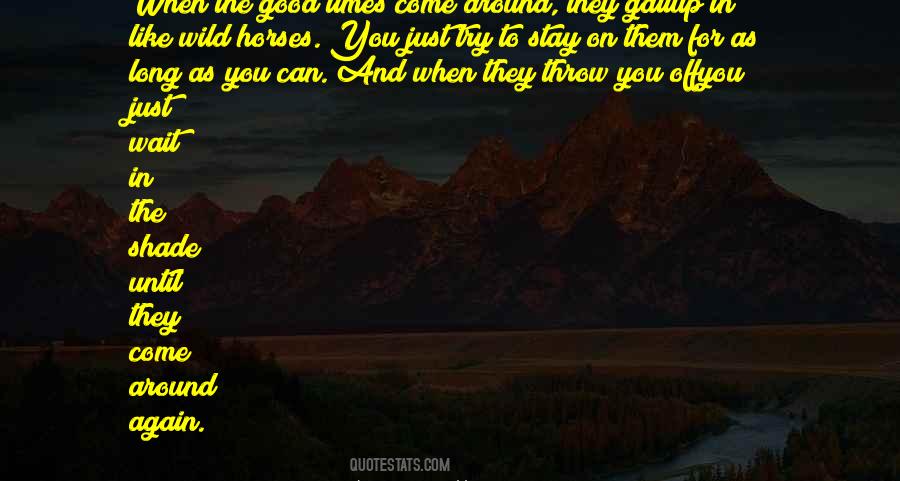 Quotes About Wild Horse #479485