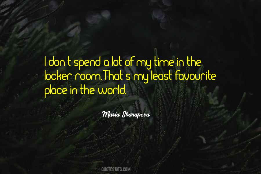 Quotes About My Favourite Place #1342735