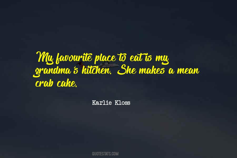 Quotes About My Favourite Place #1367991