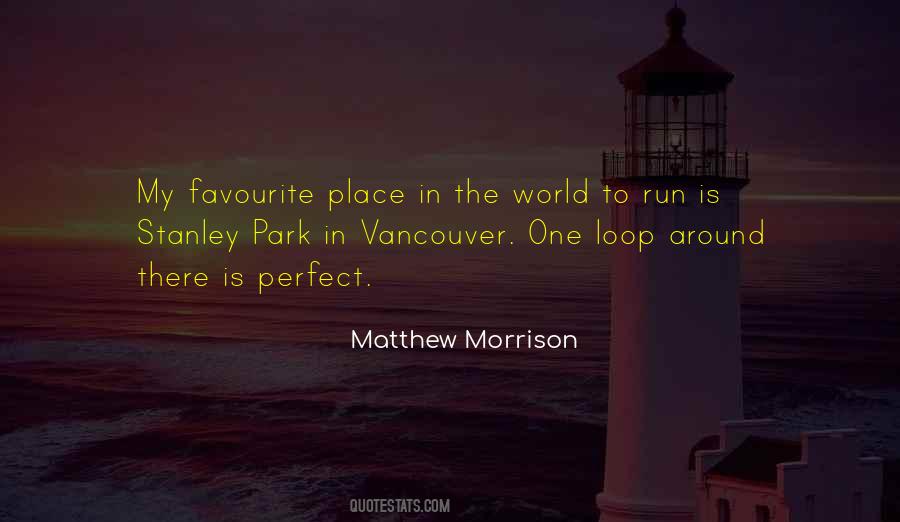 Quotes About My Favourite Place #1765265