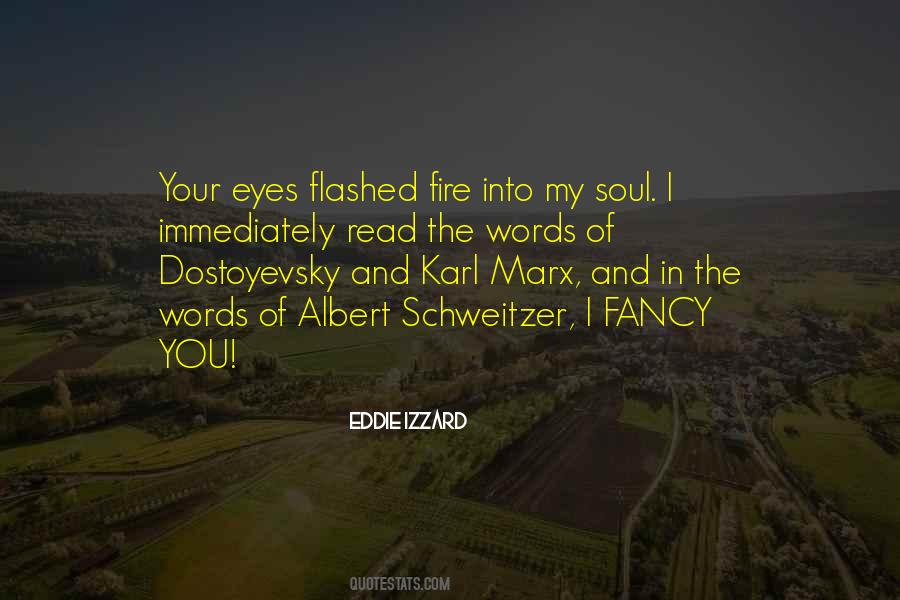 Quotes About Fire In Your Eyes #1002332