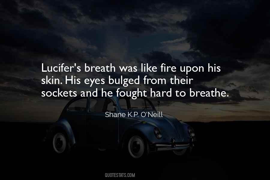 Quotes About Fire In Your Eyes #137515