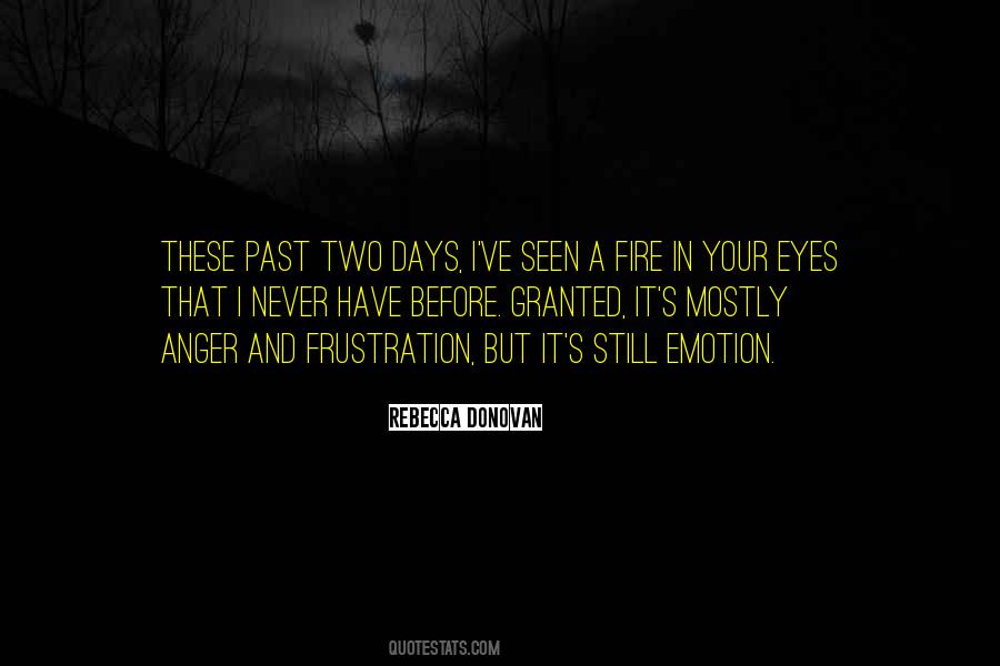 Quotes About Fire In Your Eyes #1470988