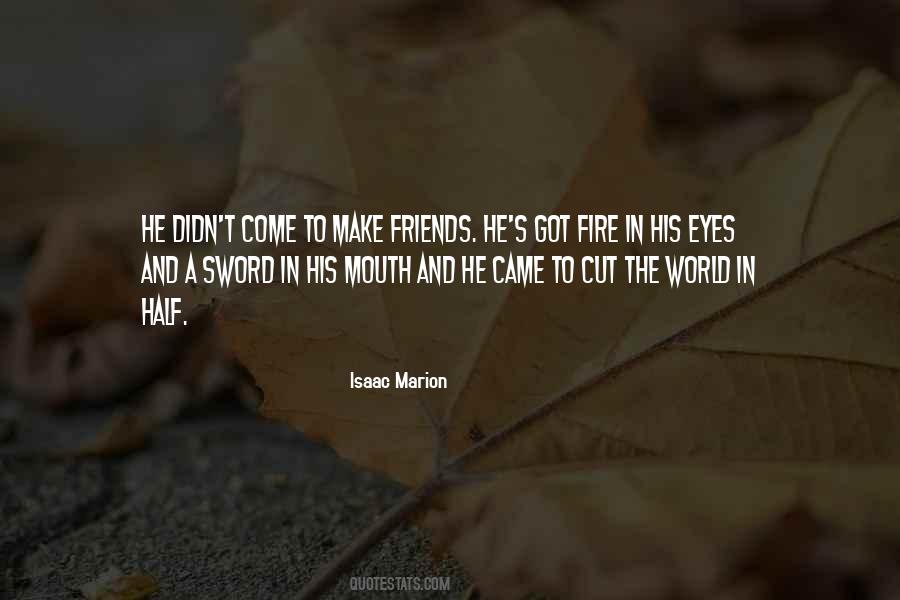 Quotes About Fire In Your Eyes #338839