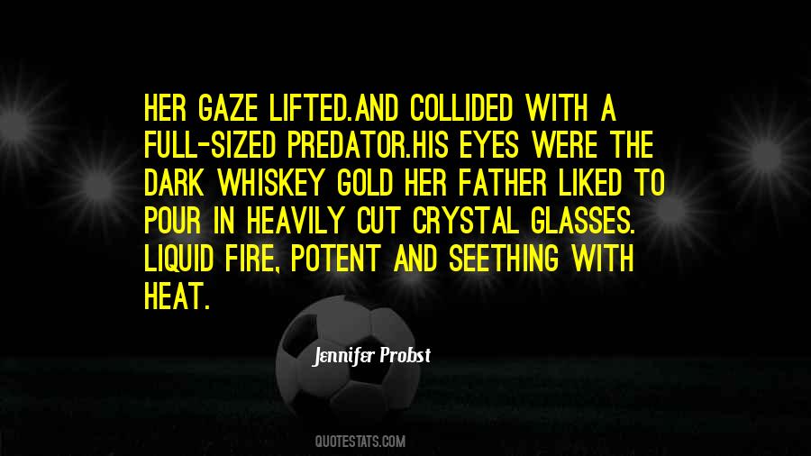 Quotes About Fire In Your Eyes #83906