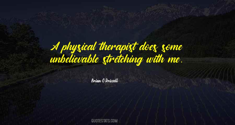 Quotes About Physical Therapist #1368963